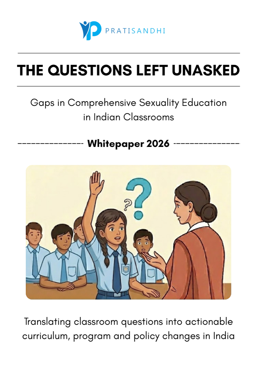 Pratisandhi whitepaper on gaps in comprehensive sexuality education in Indian classrooms